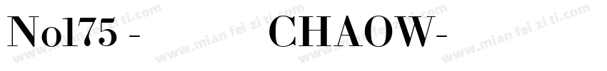 No175 - 上首潮玩体 CHAOW字体转换